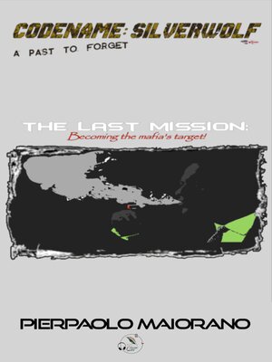 cover image of The last mission--Becoming the mafia's target!